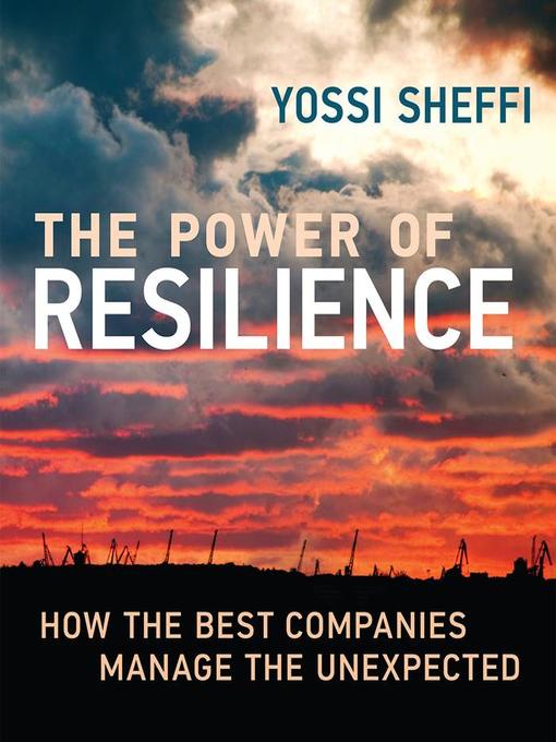Title details for The Power Resilience by Yossi Sheffi - Available